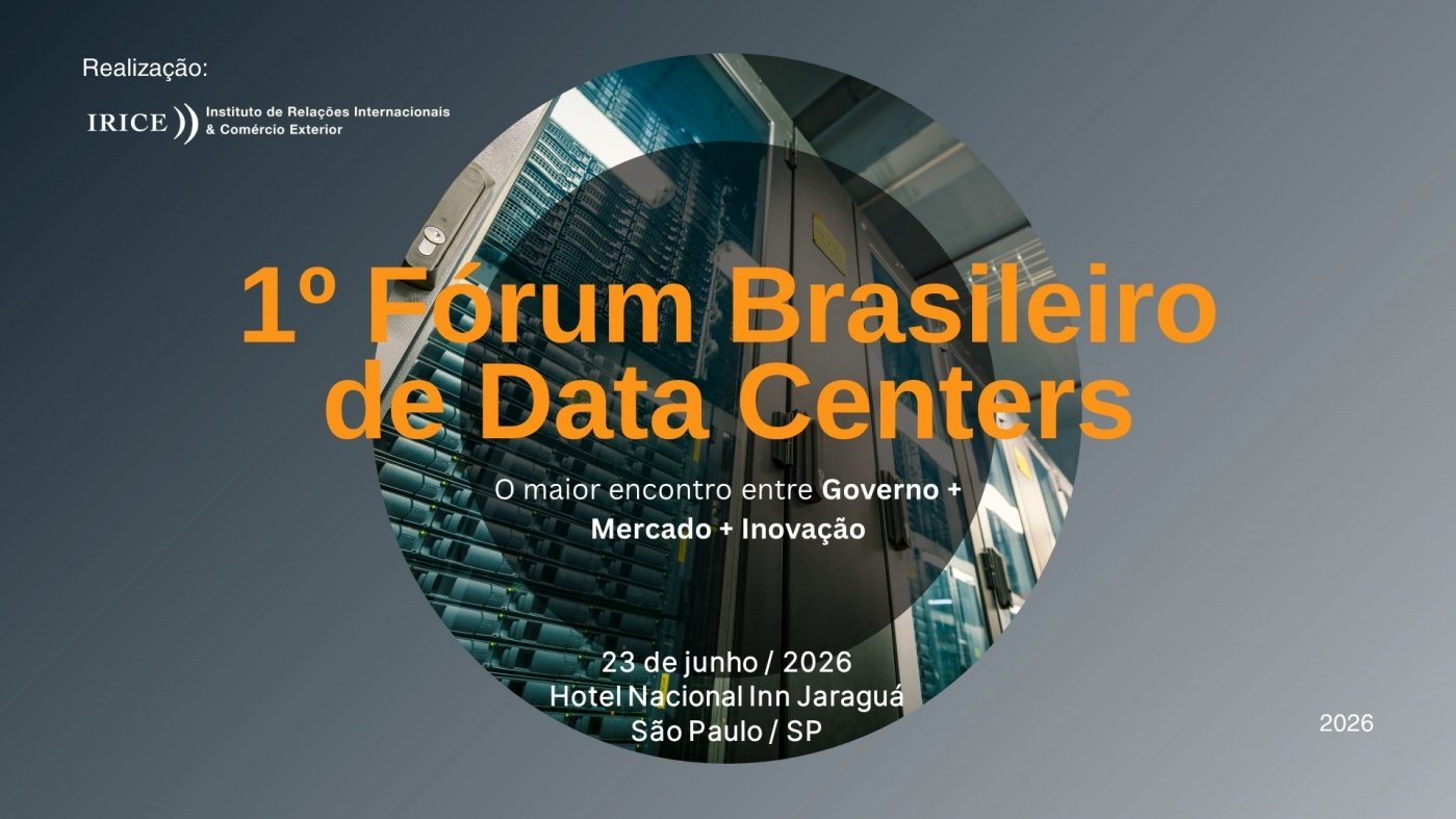 1º Fórum Brasileiro de Data Centers – IRICE